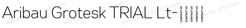Aribau Grotesk TRIAL Lt字体转换